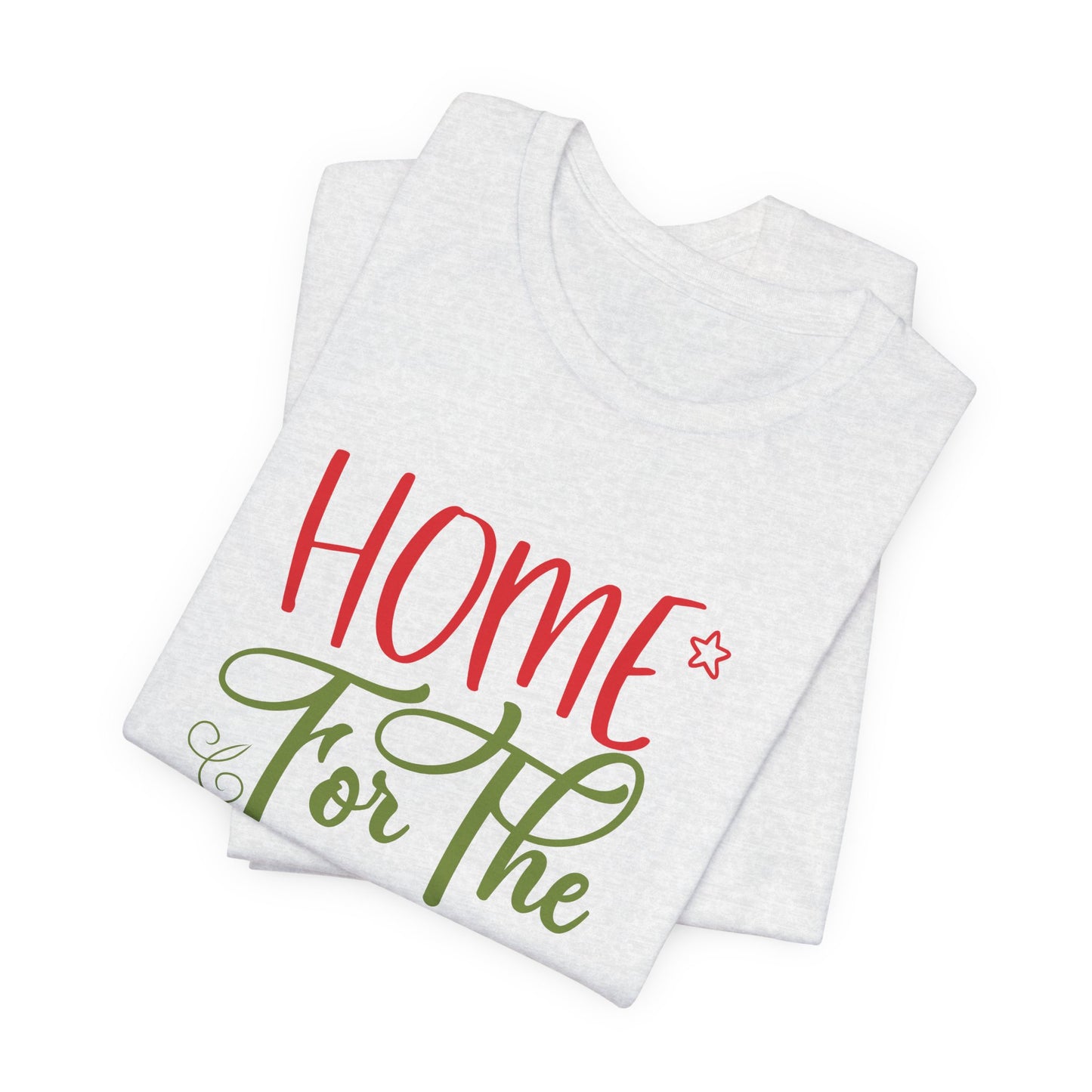 Christmas: Home For The Holiday - Unisex Jersey Short Sleeve Tee