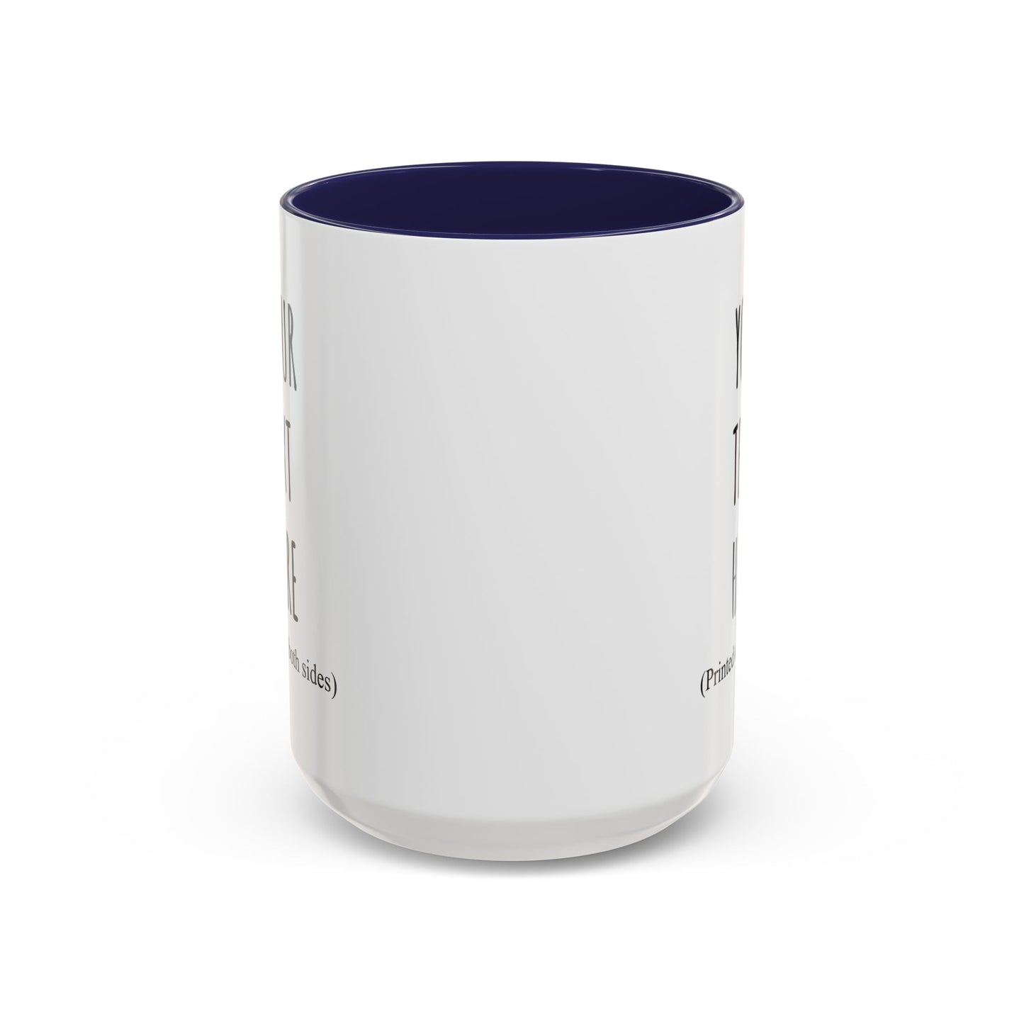 Personalized Accent Coffee Mug – Custom Text Printed Both Sides (11oz & 15oz) - 14676
