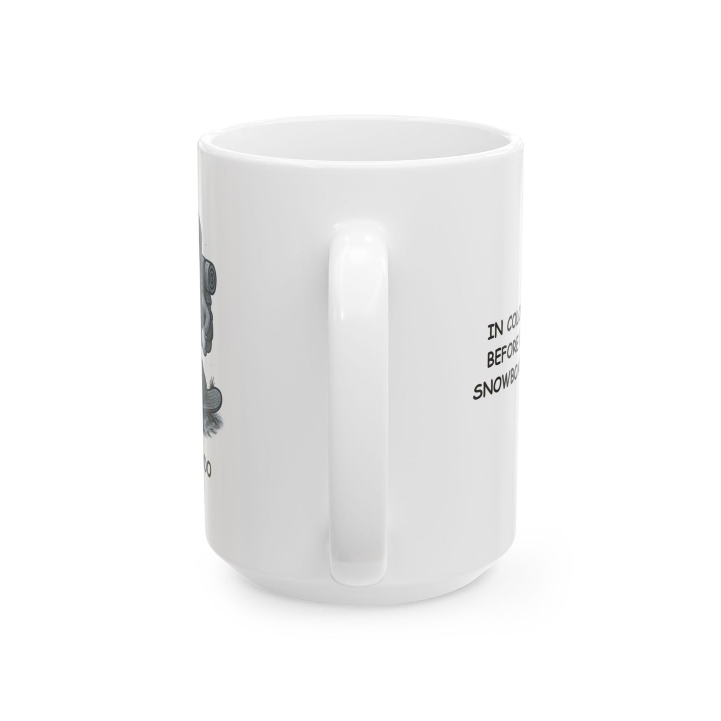 "In Colorado, we hike before breakfast and snowboard after lunch." Ceramic Mug - 13424
