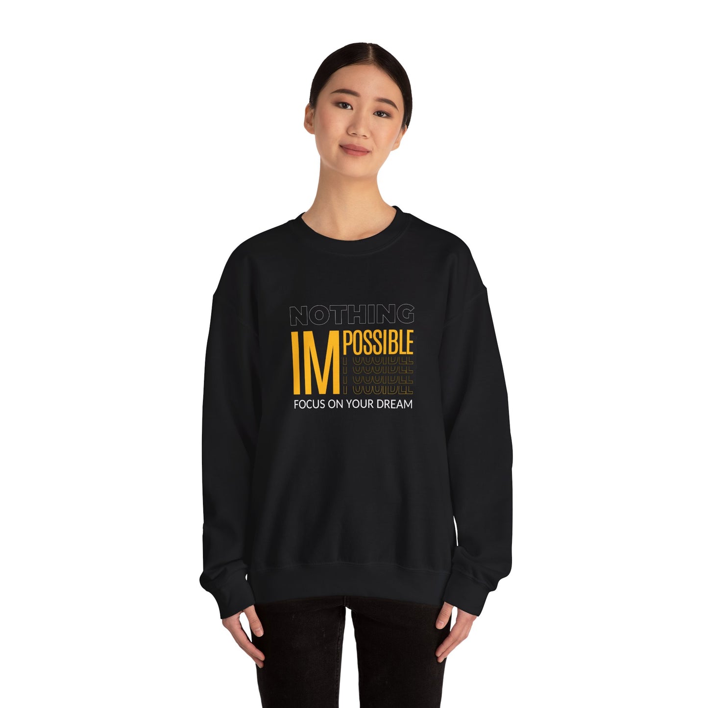 Nothing Impossible, Focus On Your Dream - Unisex Heavy Blend™ Crewneck Sweatshirt