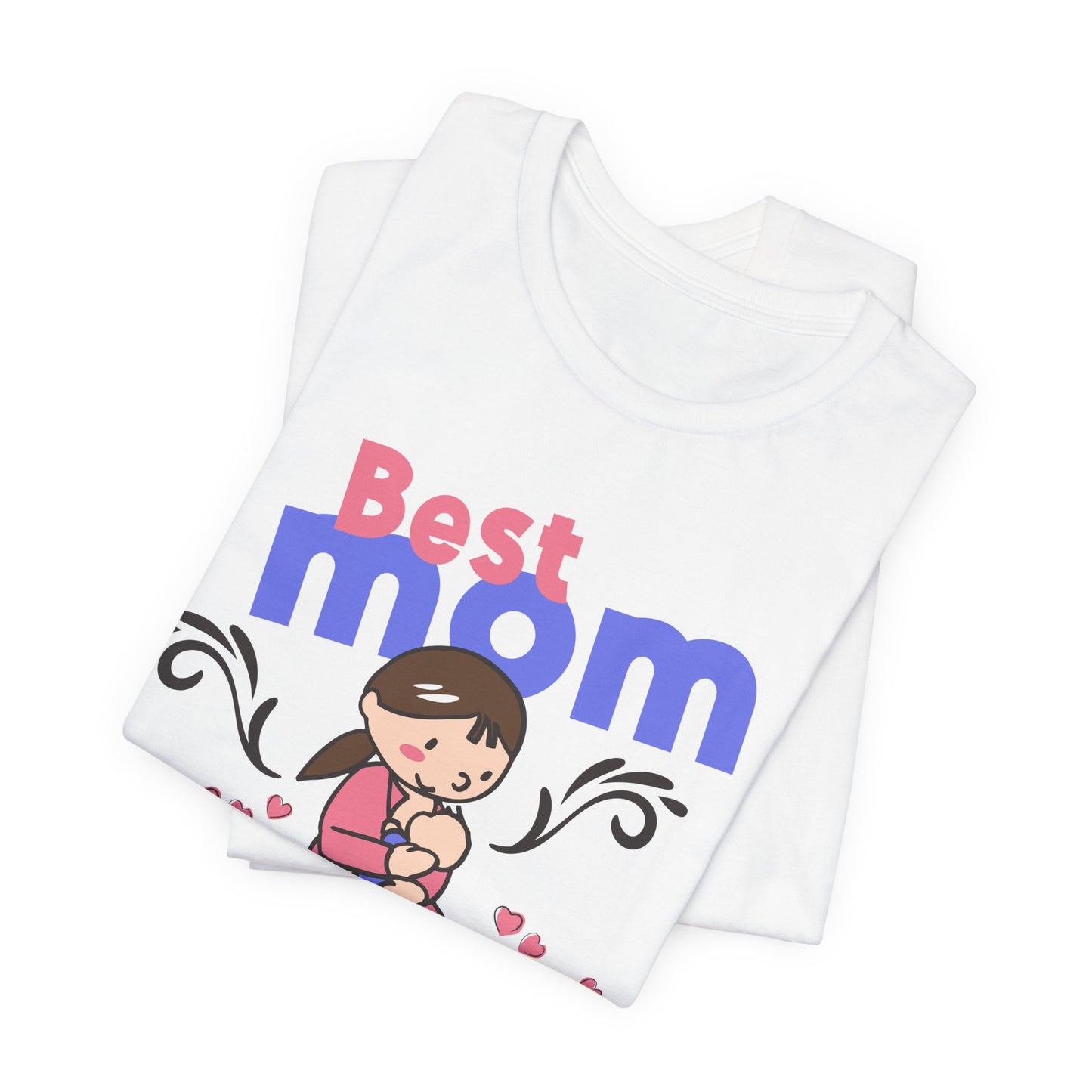 Best Mom Ever - Unisex Jersey Short Sleeve Tee - 13043