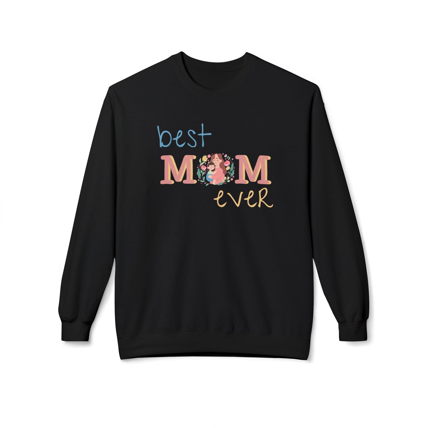Best Mom Ever Crewneck Sweatshirt for Moms - 11836