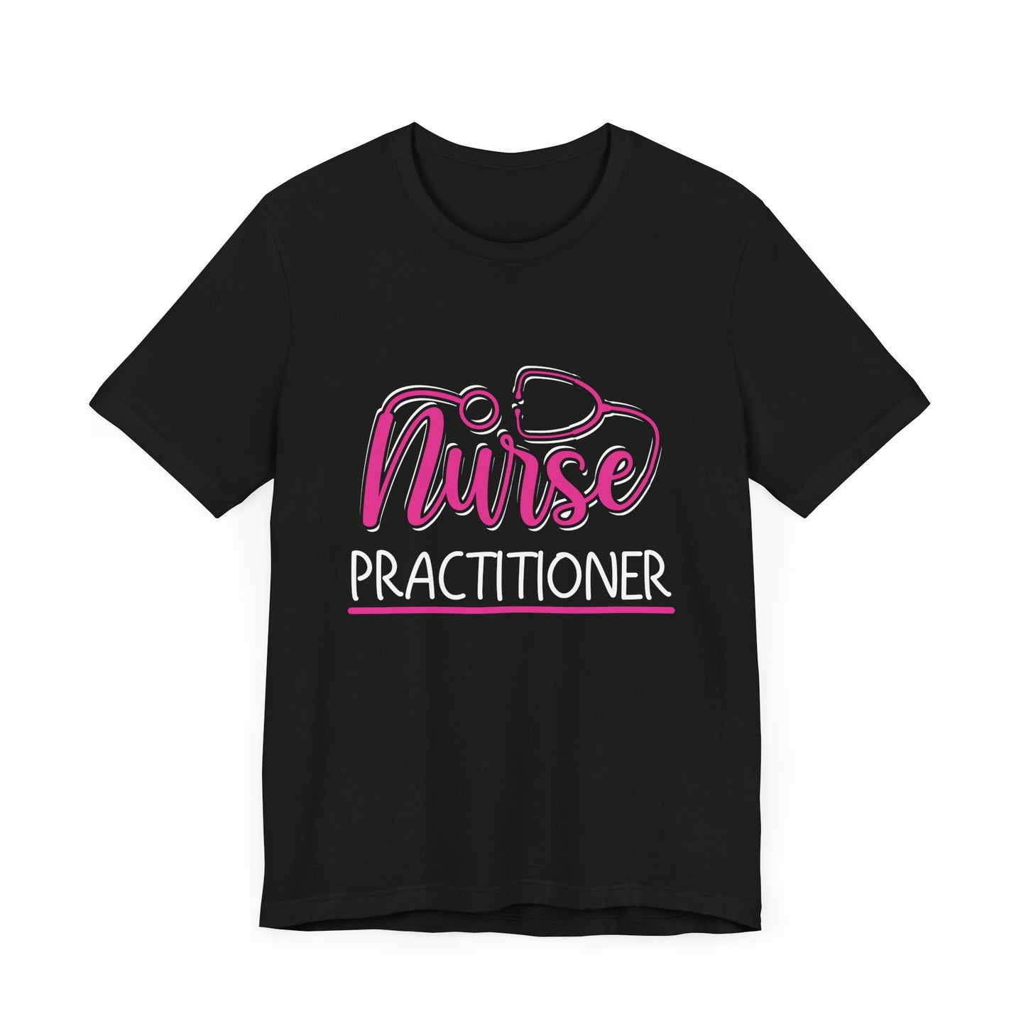 Nurse Practitioner - Unisex Jersey Short Sleeve Tee - 13339
