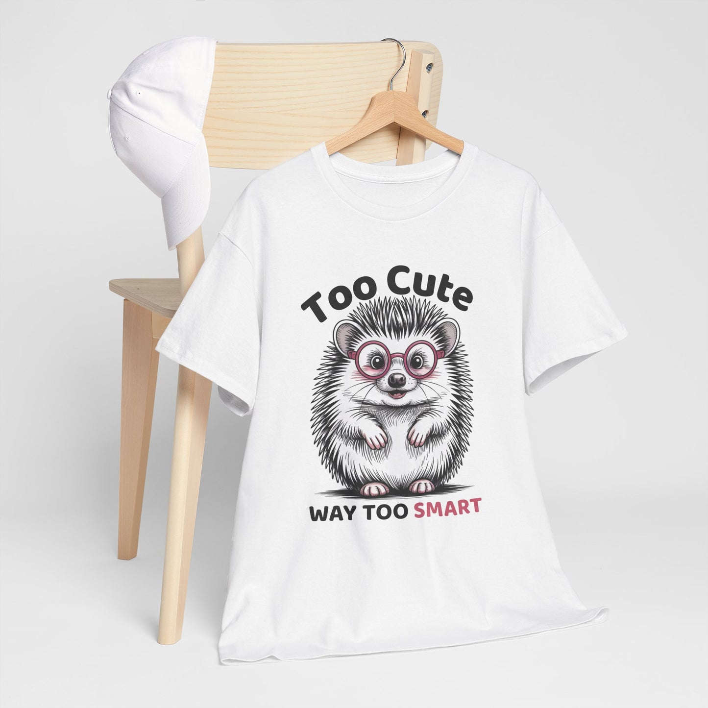 Funny Hedgehog T-Shirt – “Too Cute, Way Too Smart” Cute Nerdy Animal Tee Gift - 14846