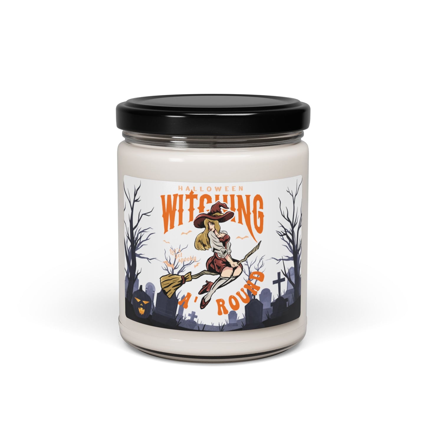 Witching, Let's Get Spooky Around - Scented Soy Candle, 9oz