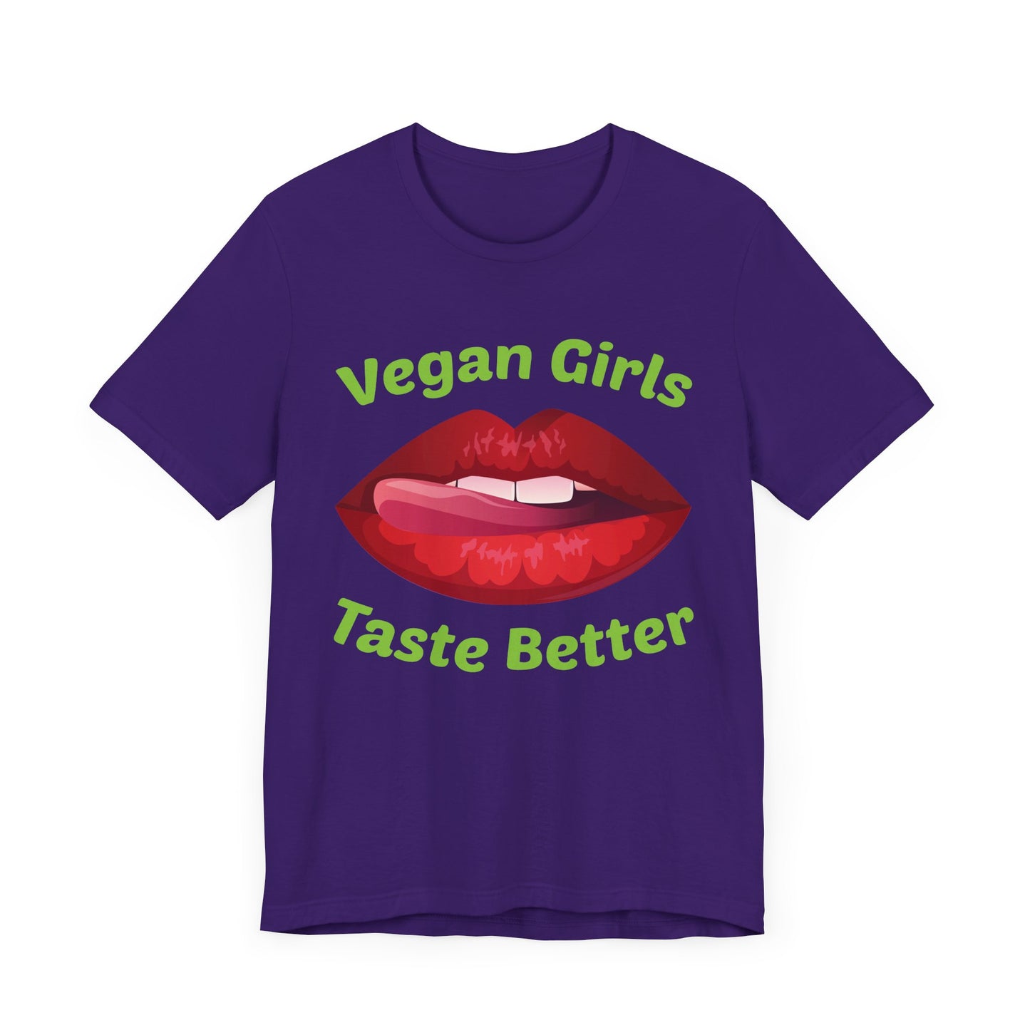 Vegan Girls Taste Better - Unisex Jersey Short Sleeve Tee - 12428