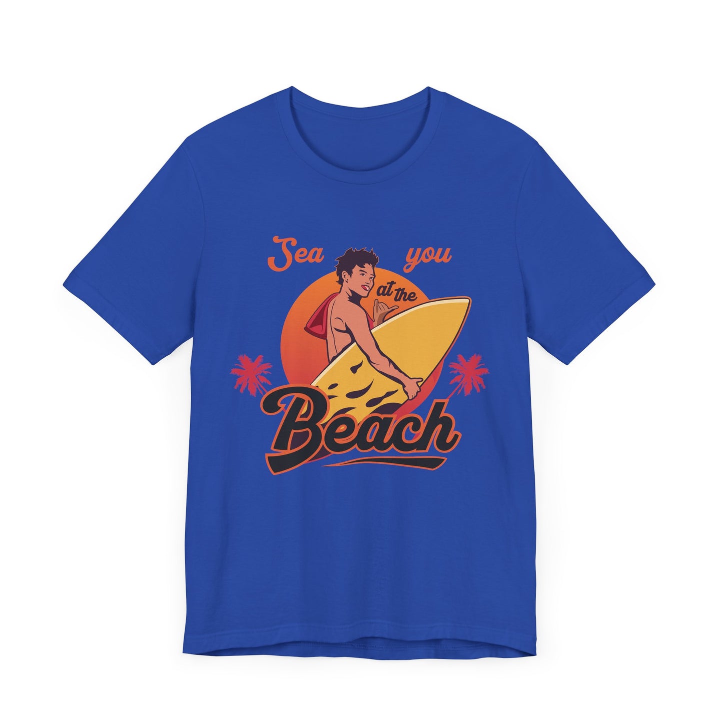 See You At The Beach - Unisex Jersey Short Sleeve Tee - 13138