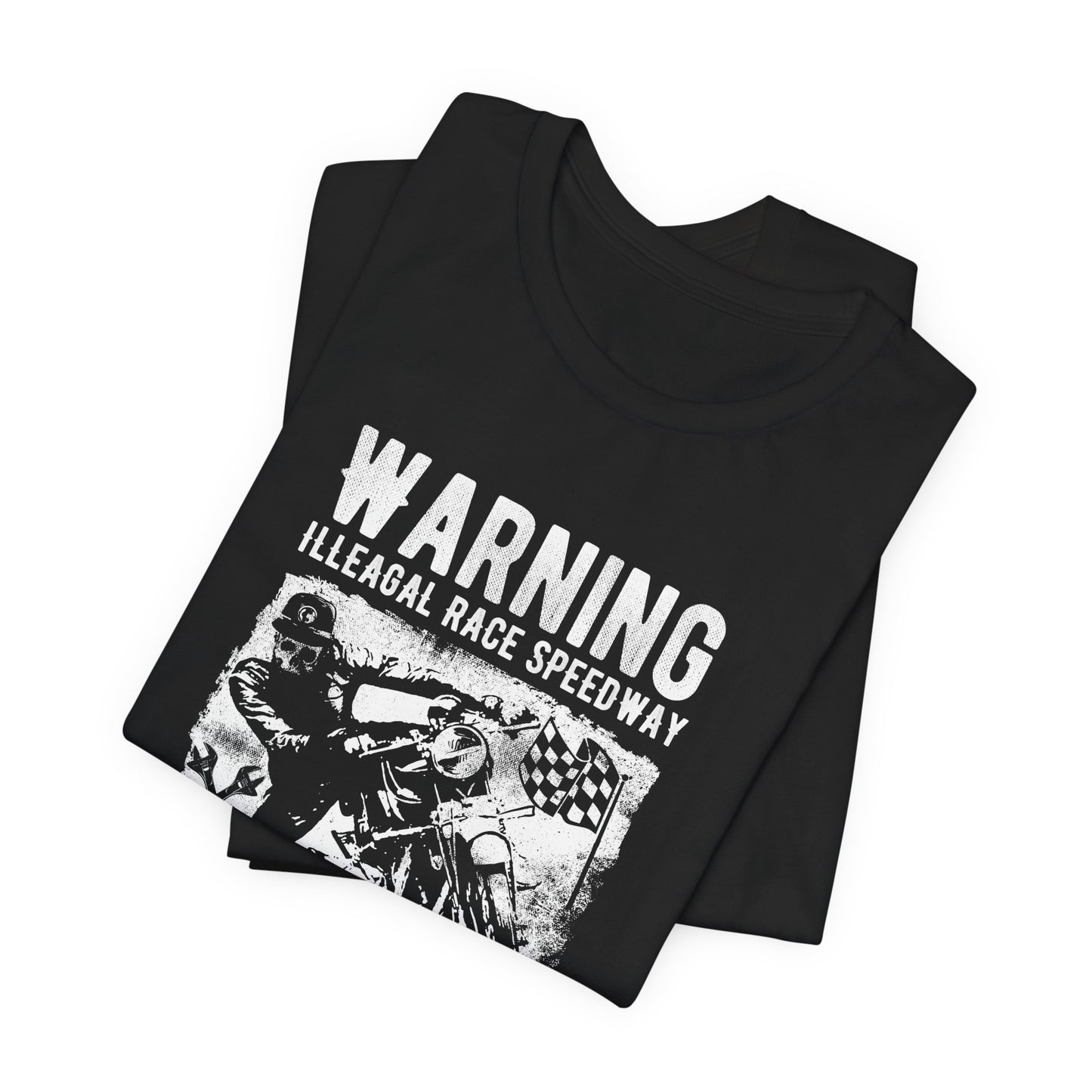 Warning: Illegal Race Speedway- Unisex Jersey Short Sleeve Tee