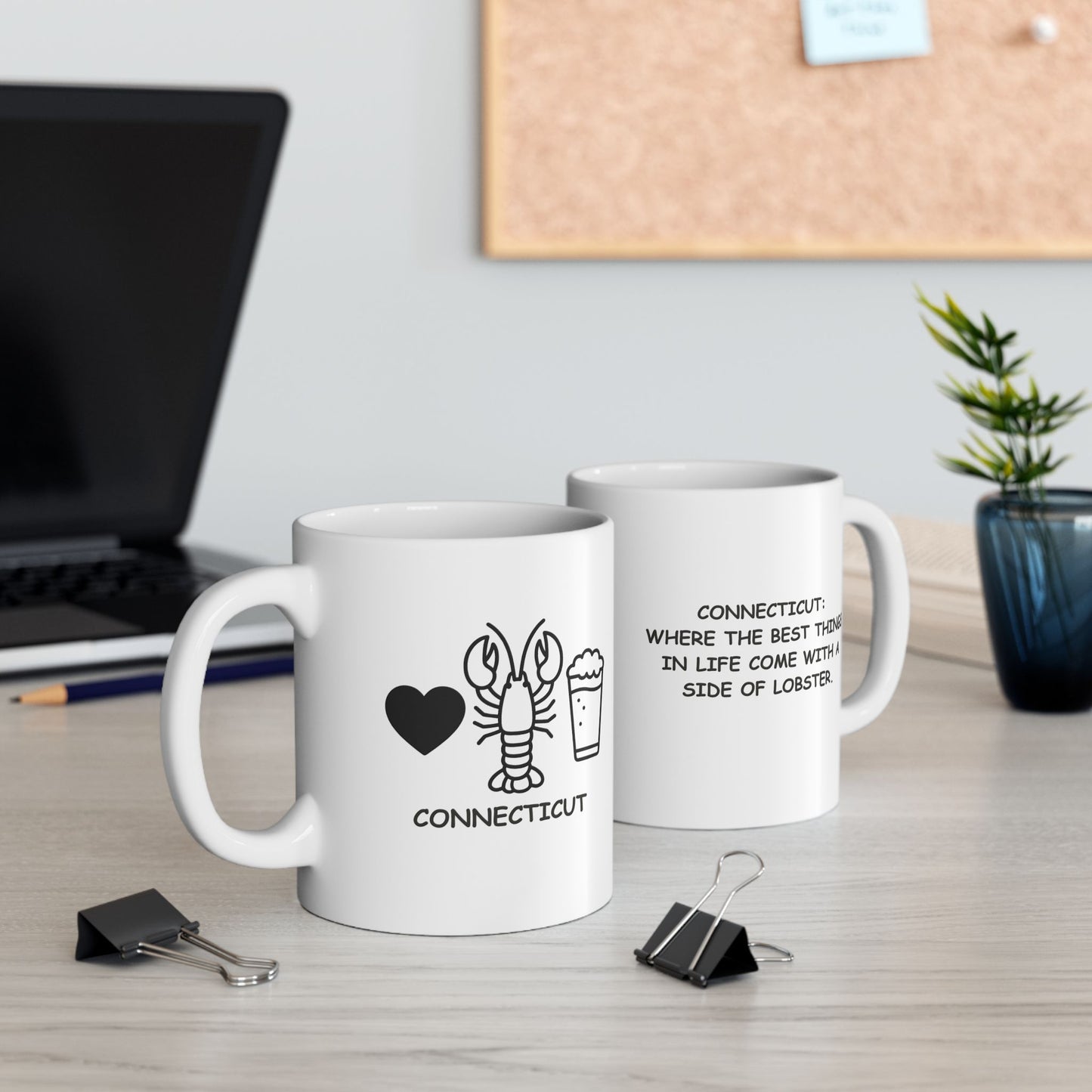 "Connecticut: Where the best things in life come with a side of lobster." Ceramic Mug - 13825