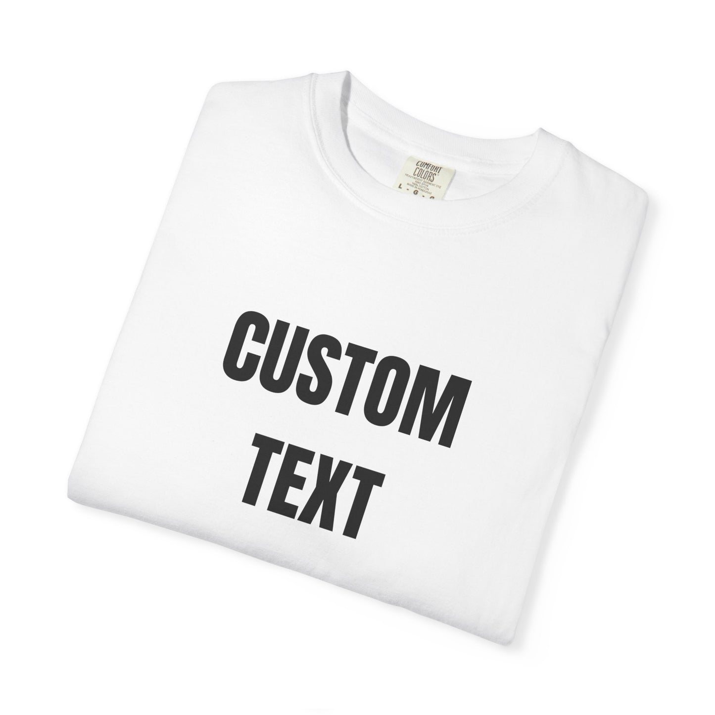 Custom Novelty T-Shirt – Unisex Garment-Dyed Cotton Tee - 14681