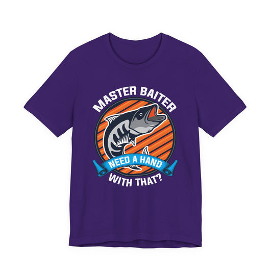 Master Baiter, Need A Hand With That? - Unisex Jersey Short Sleeve Tee - 14137