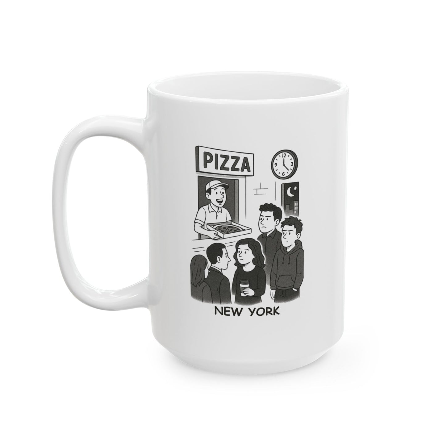 "New York: Where the only thing more crowded than the subway is the pizza joint at midnight." Ceramic Mug - 11oz/15oz - 12833