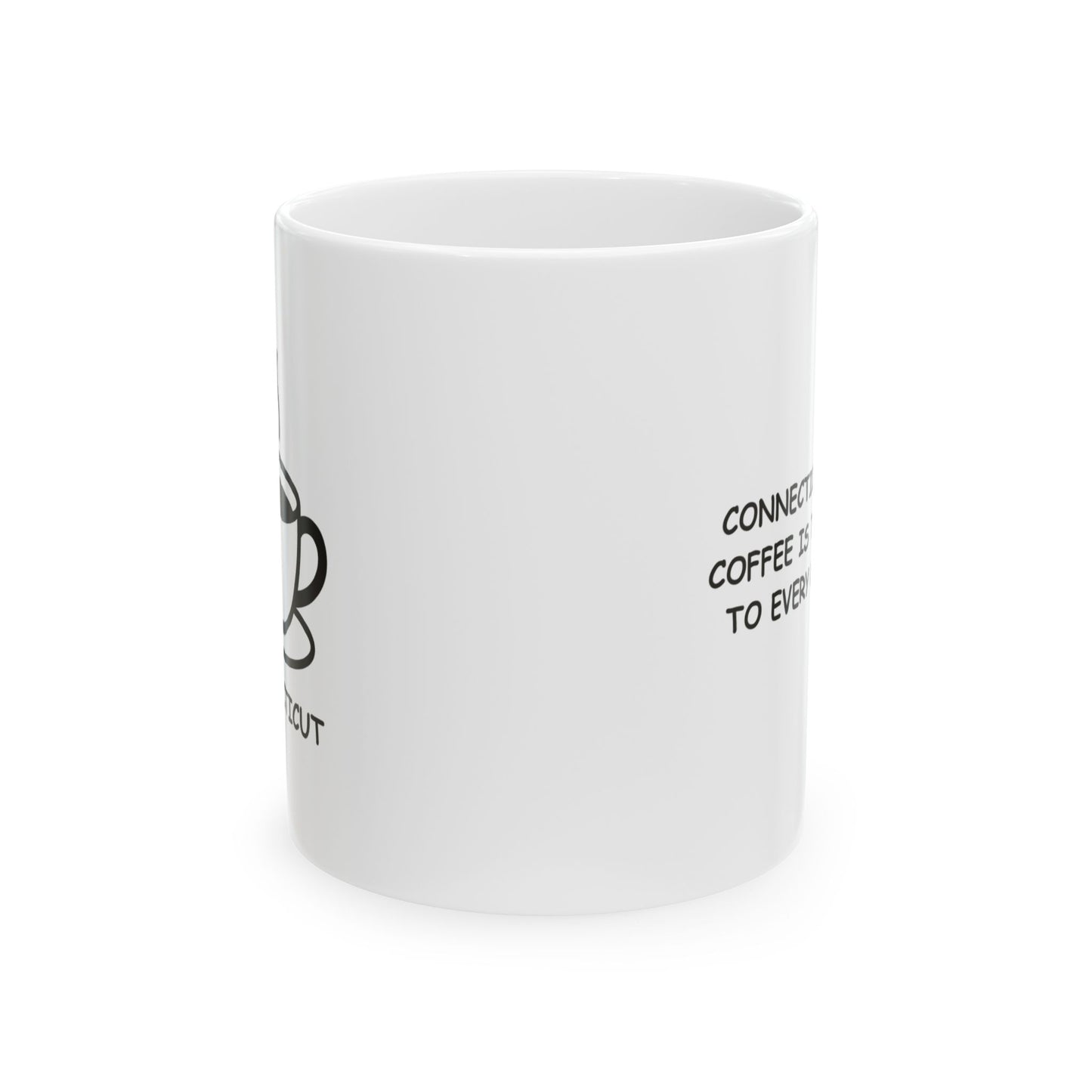 "Connecticut: Where coffee is the answer to every question." Ceramic Mug - 13811