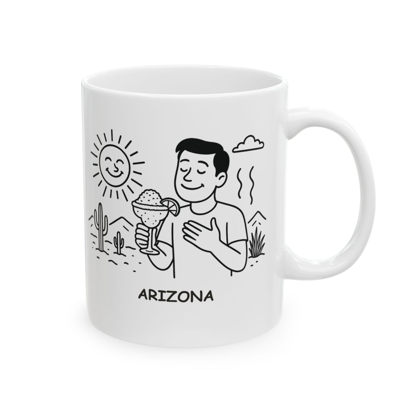 "Arizona: Where the only snow you’ll see is in your margarita." Ceramic Mug - 13191