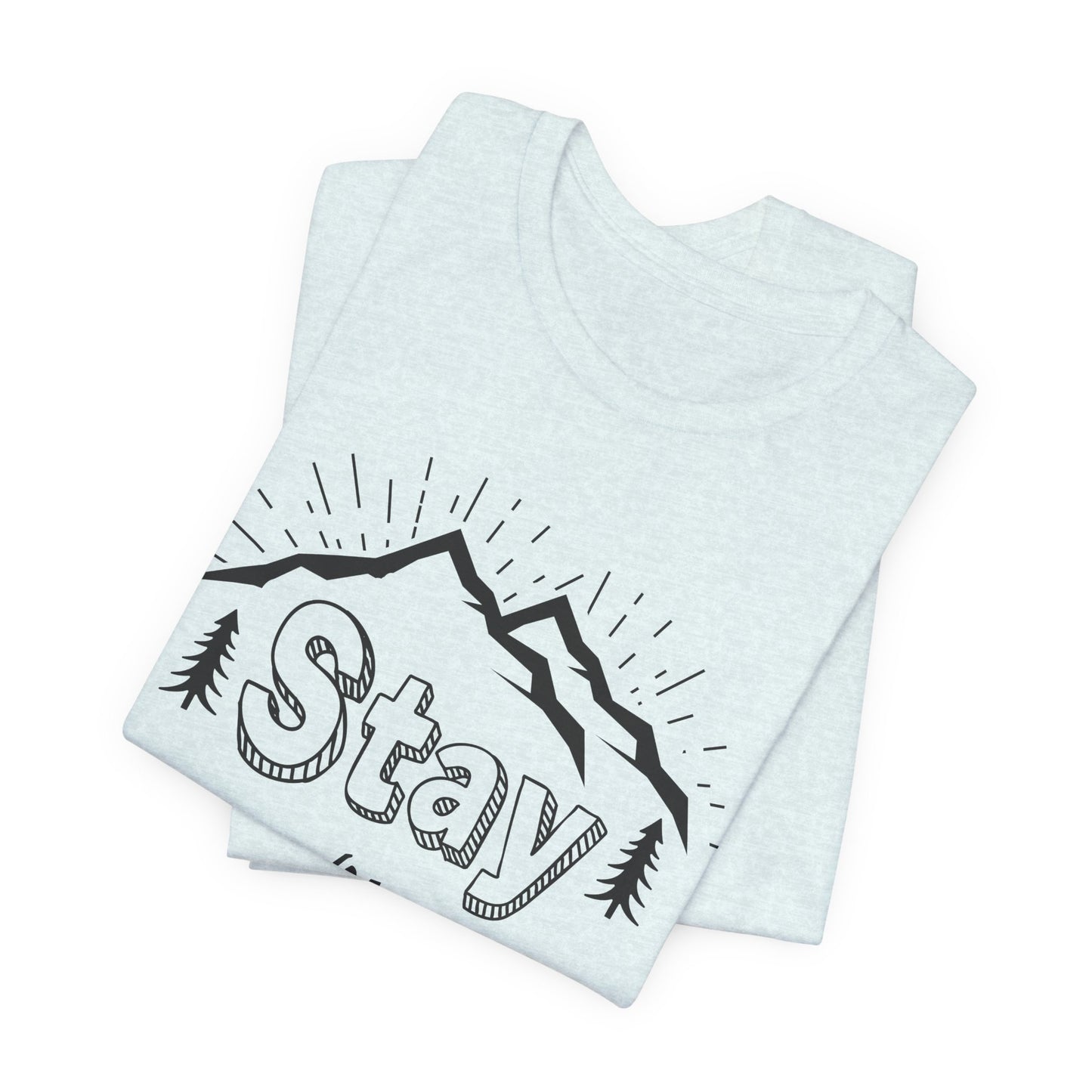 Camping: Stay Wild - Unisex Jersey Short Sleeve Tee - 12589