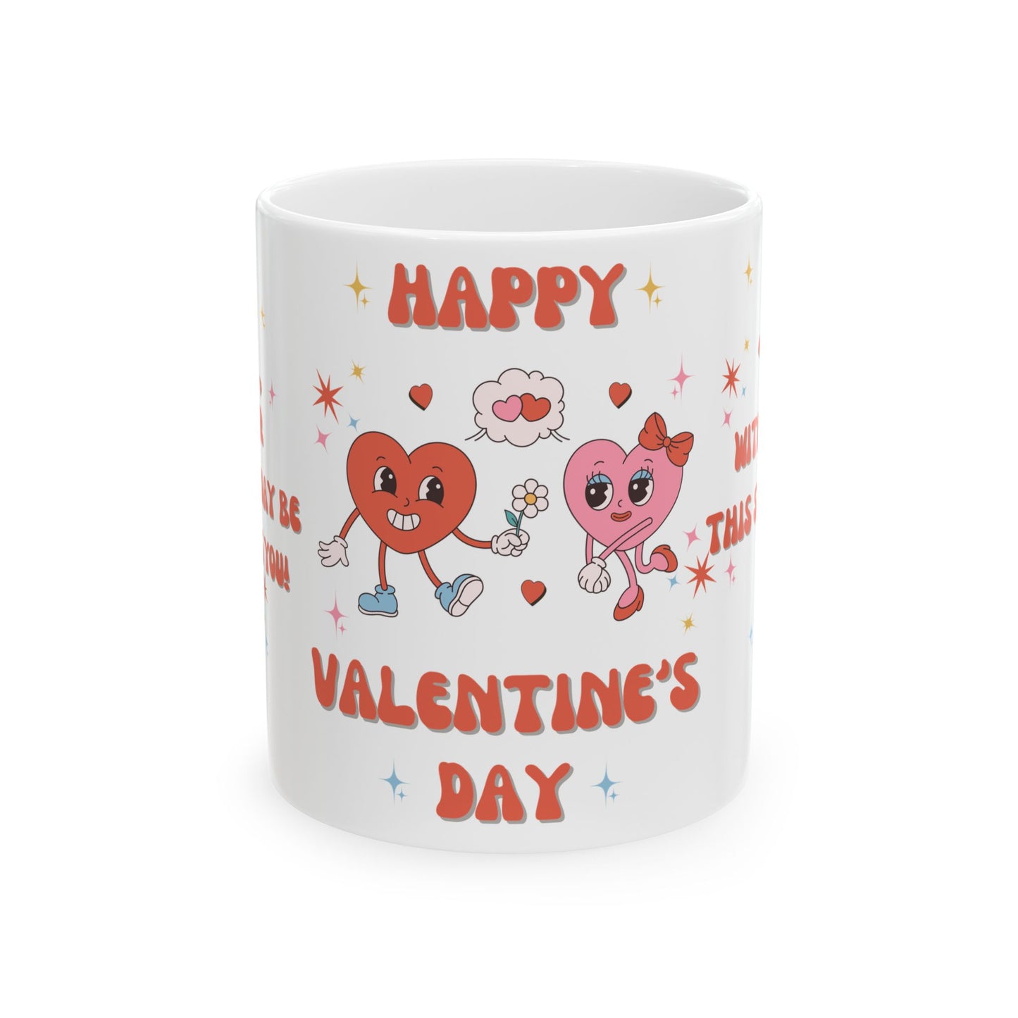 Happy Valentine's Day - Ceramic Mug, (11oz, 15oz) - 11501