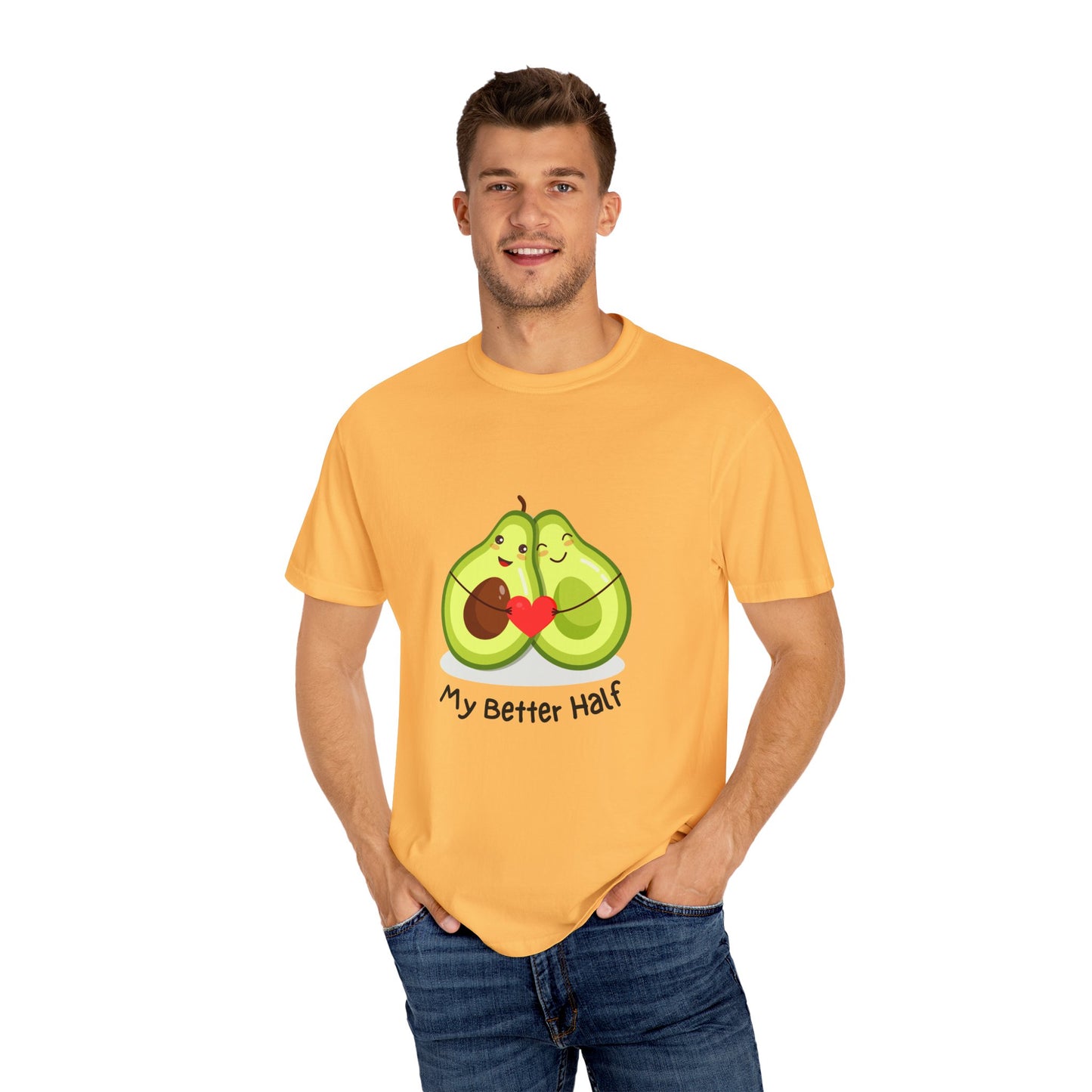 Avocado, My Better Half - Unisex Garment-Dyed T-shirt - 11360