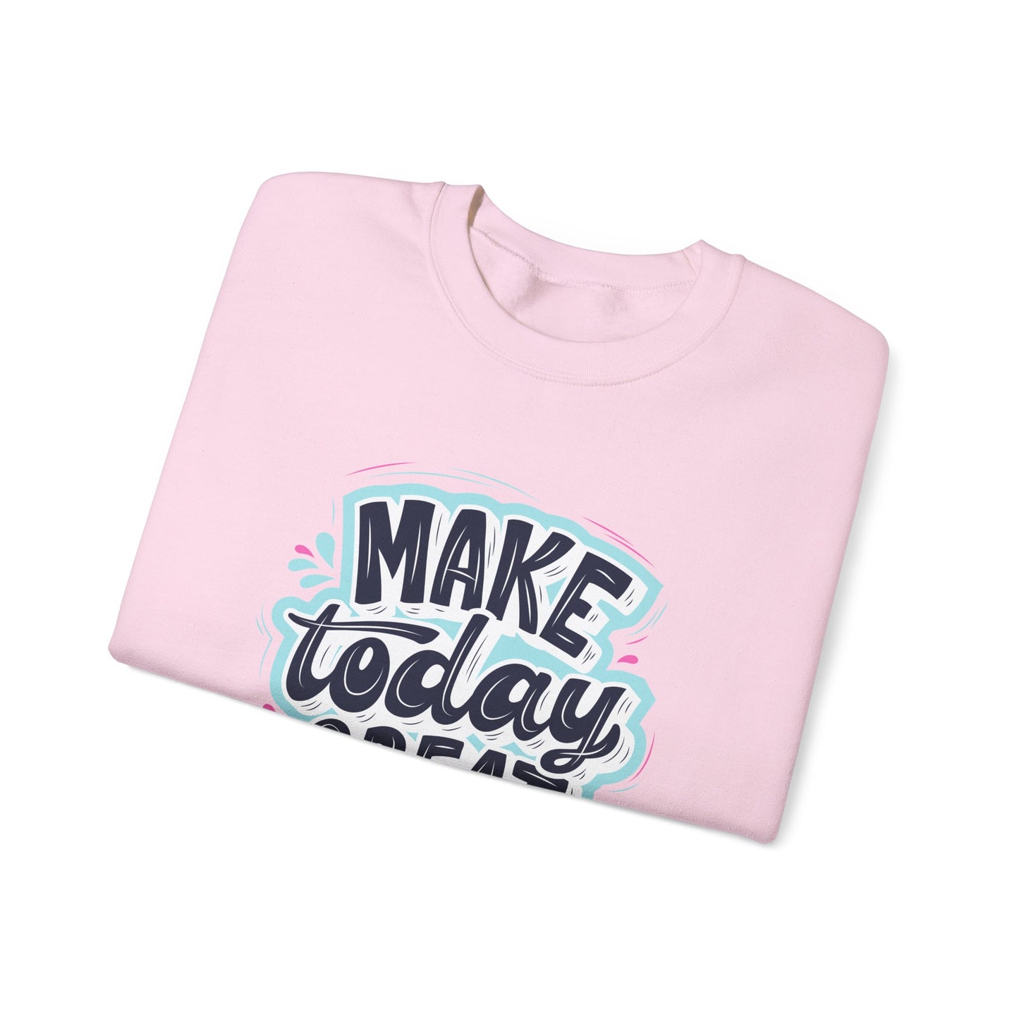 Make Today Great - Unisex Heavy Blend™ Crewneck Sweatshirt