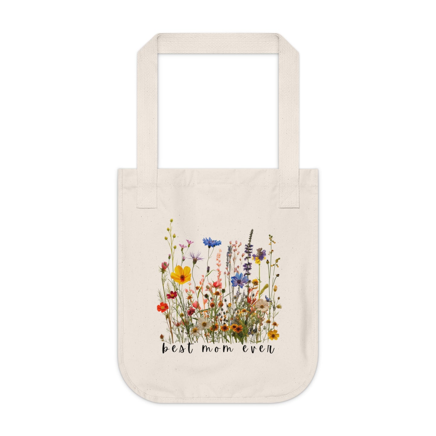 Best Mom Ever - Customized Organic Canvas Tote Bag