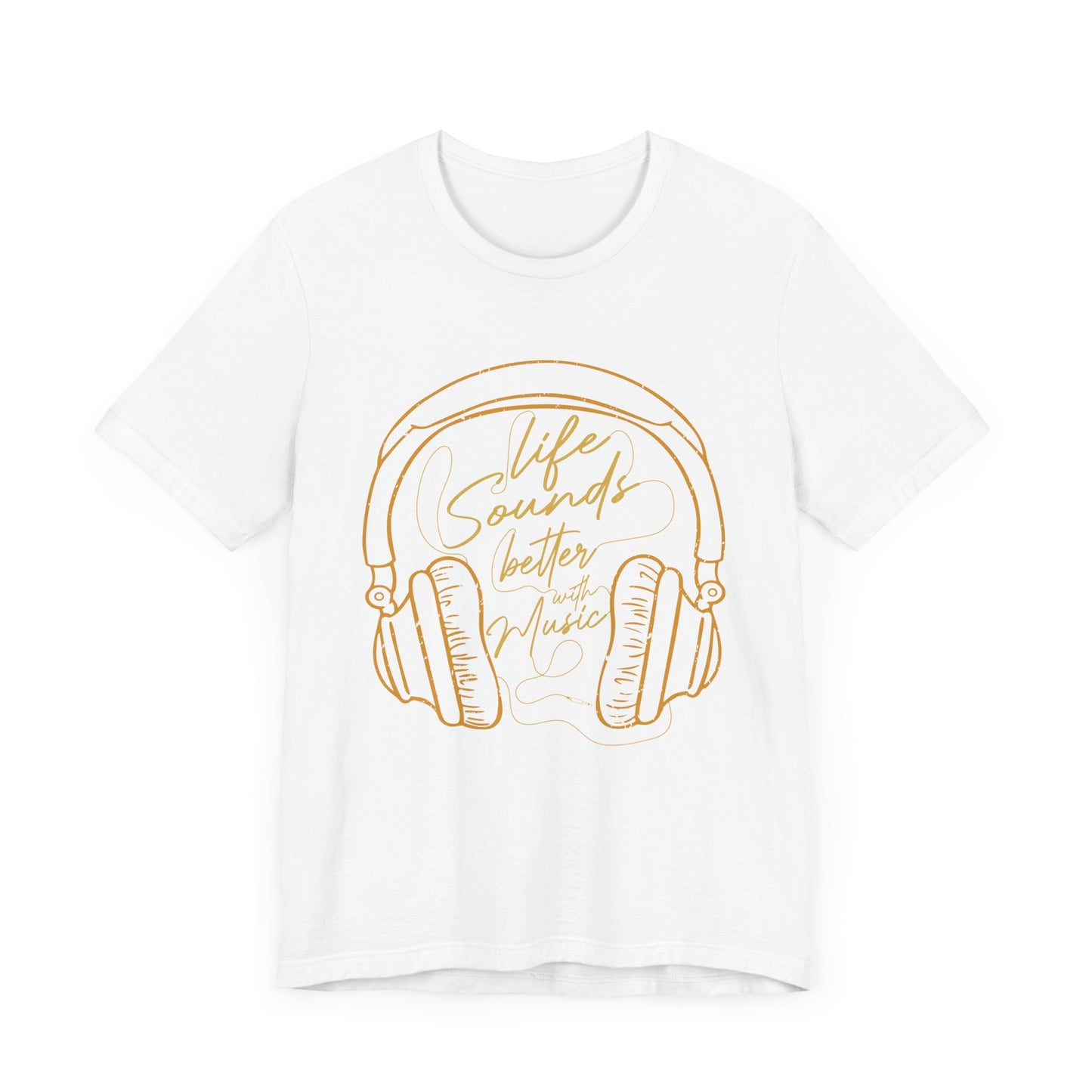 Music: Life Sounds Better With Music - Unisex Jersey Short Sleeve Tee