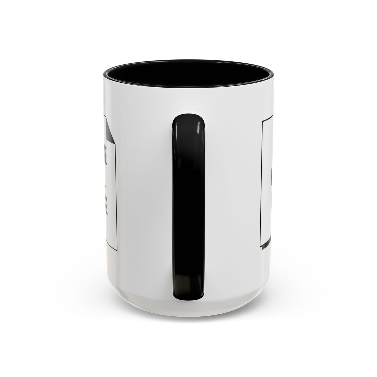 Make Yourself Heard - Accent Coffee Mug (11, 15oz) - 11187
