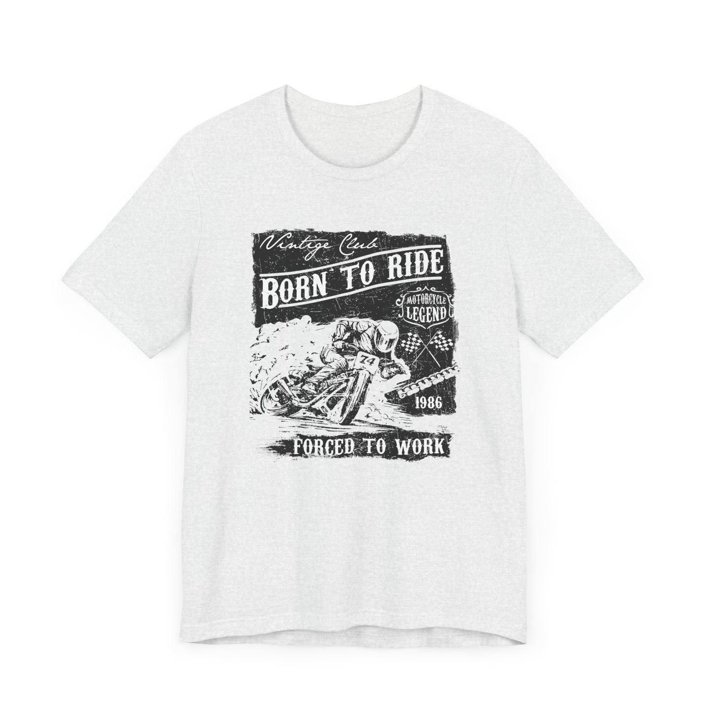 Born To Ride, Forced To Work - Unisex Jersey Short Sleeve Tee