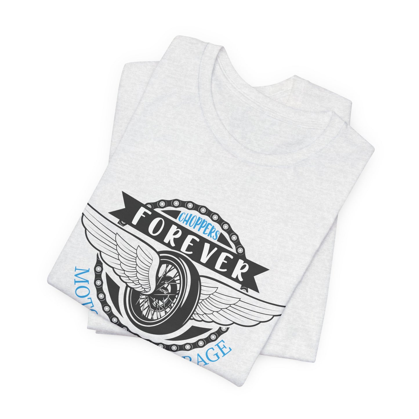 Choppers Forever - Unisex Jersey Short Sleeve Tee - 13558