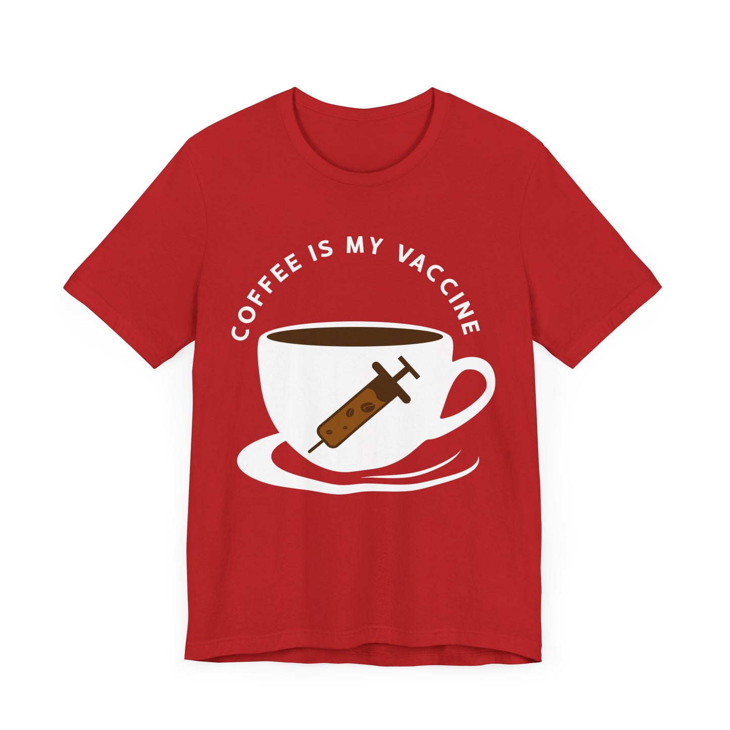 Coffee Is My Vaccine - Unisex Jersey Short Sleeve Tee