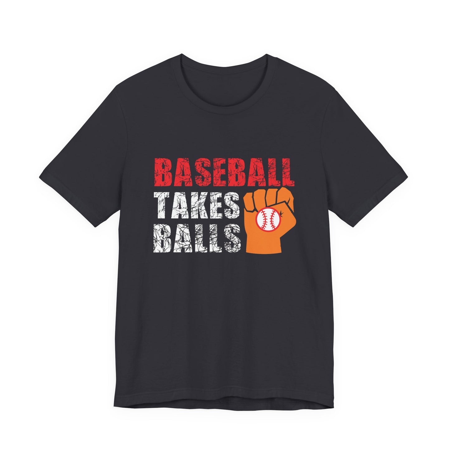 Baseball Takes Balls - Unisex Jersey Short Sleeve Tee - 13908