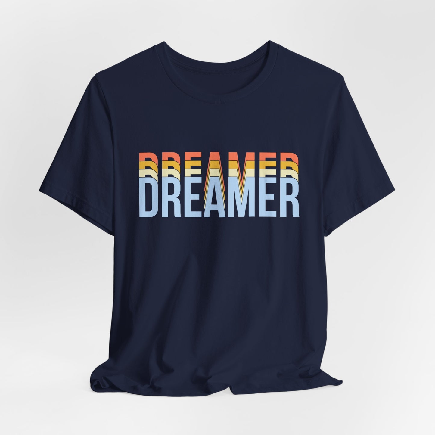 Motivational: Dreamer - Unisex Jersey Short Sleeve Tee