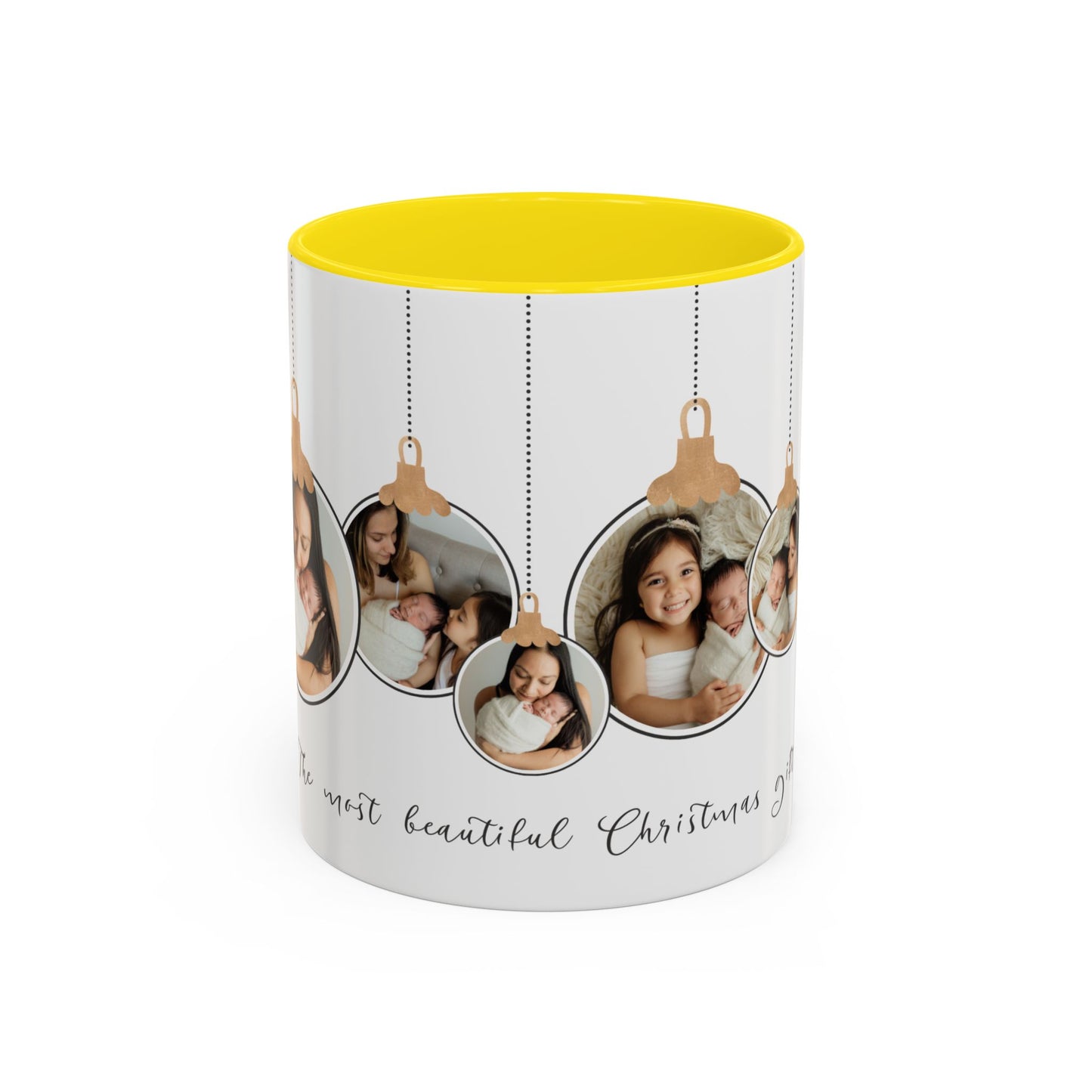 The Most Beautiful Christmas Gift, Photos of New Born, Customizable- Accent Coffee Mug (11, 15oz) - 10862