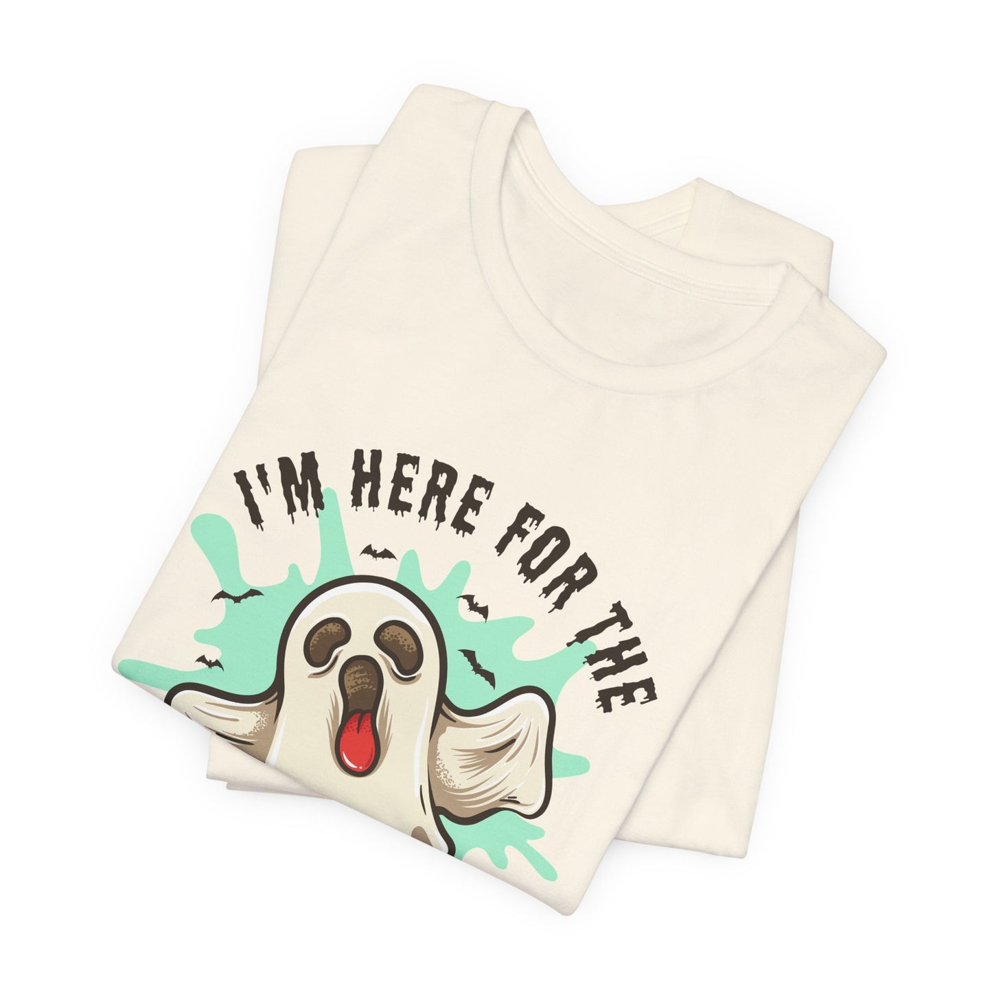 Halloween: I'm Here For The Boo - Unisex Jersey Short Sleeve Tee - 12941