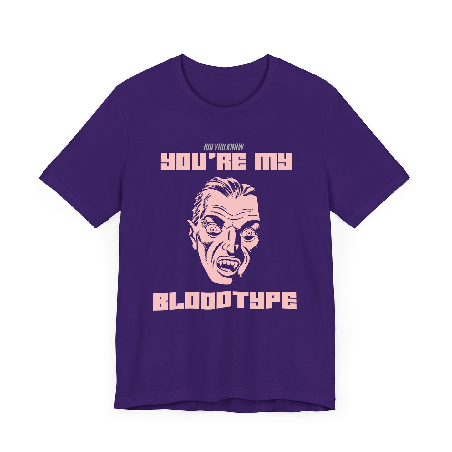 Halloween: Did You Know My Bloodtype? - Unisex Jersey Short Sleeve Tee - 12660
