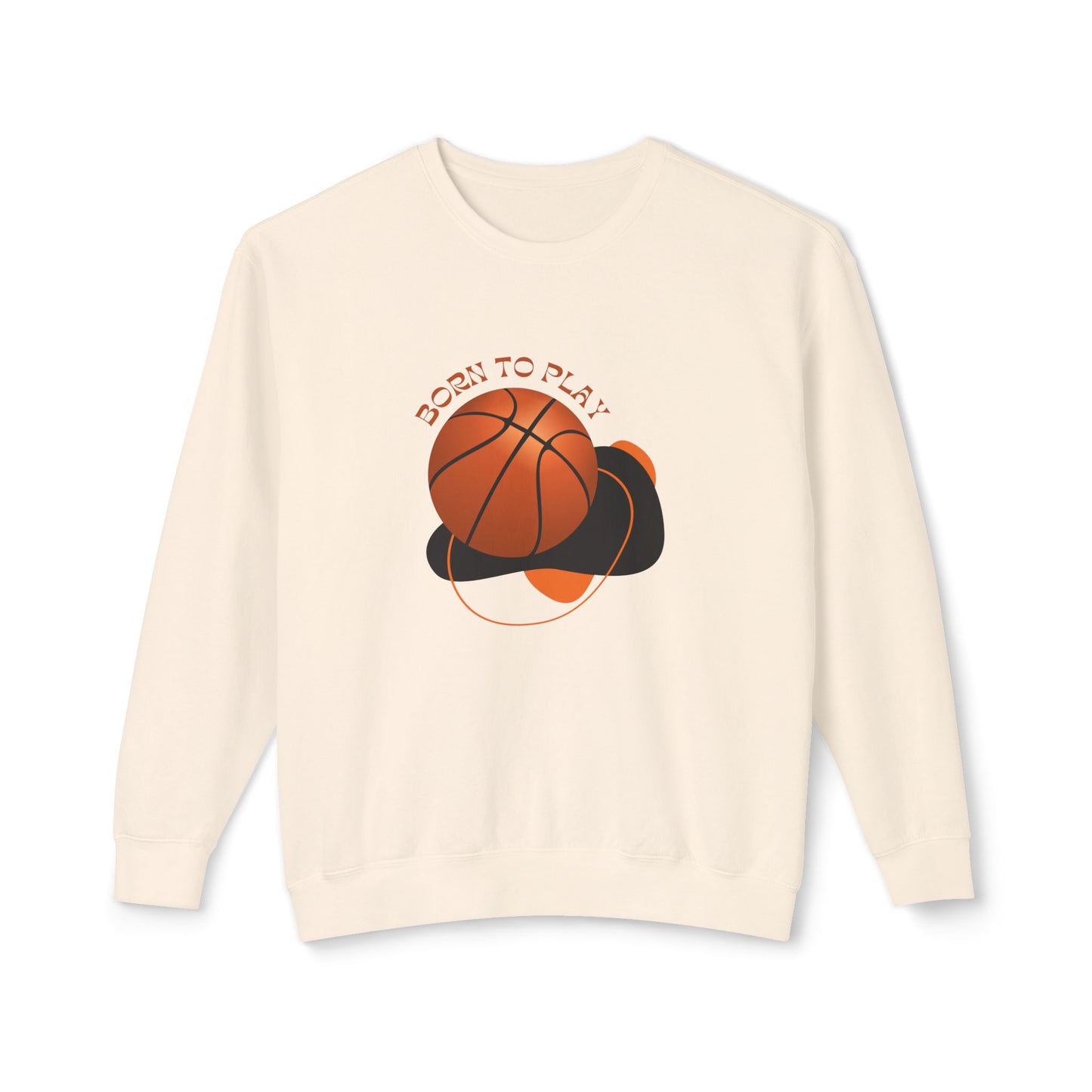 Born to Play Basketball - Unisex Lightweight Crewneck Sweatshirt - 10713