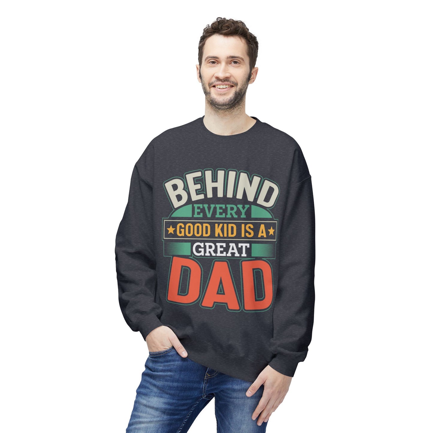 "Behind Every Good Kid Is A Great Dad" Unisex Crewneck - 12908