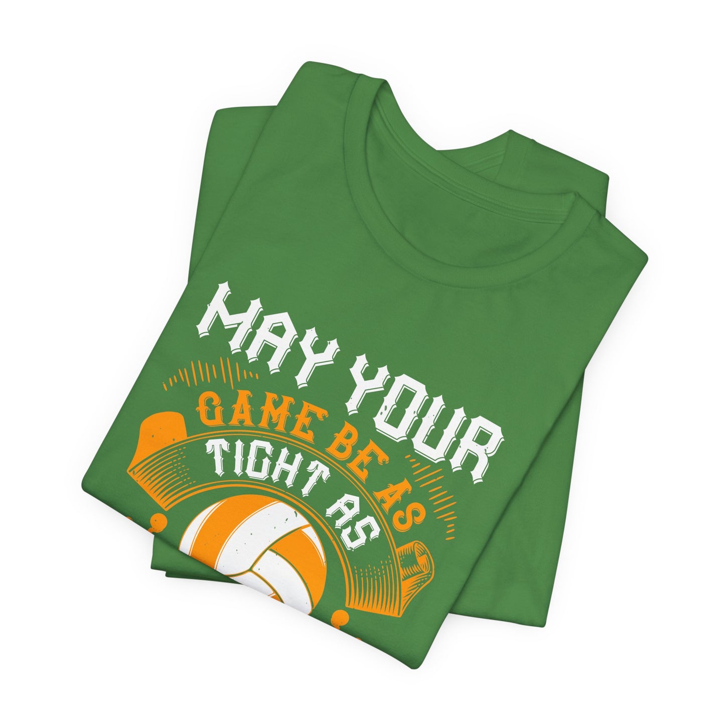 Volleyball: May Your Game Be as Tight as Your Spandex - Unisex Jersey Short Sleeve Tee - 11470