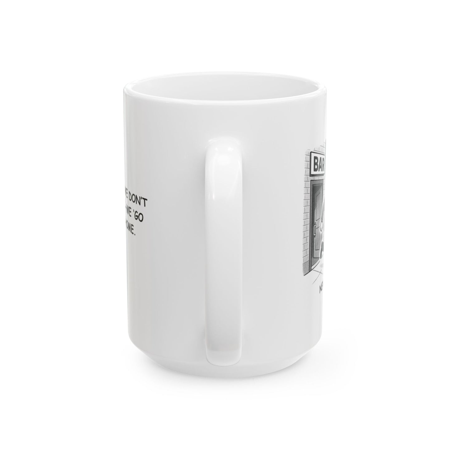"In New York, we don’t just ‘go out’—we ‘go big, or go home.’" Ceramic Coffee Mug - 12844