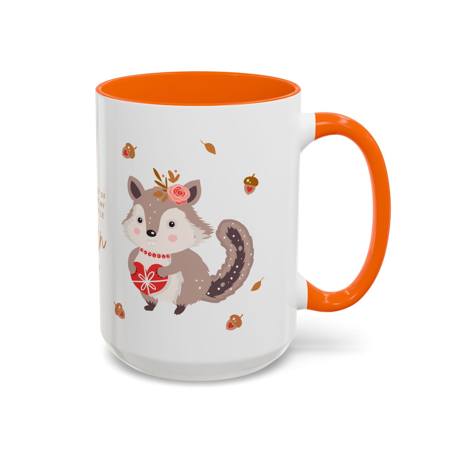 In The Forest Of Love, You're My Favorite Little Acorn - Accent Coffee Mug (11, 15oz) - 10858
