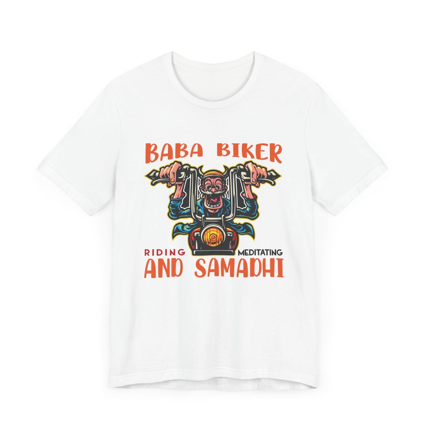 Baba Biker, Riding, Meditating and Samadhi - Unisex Jersey Short Sleeve Tee - 13590