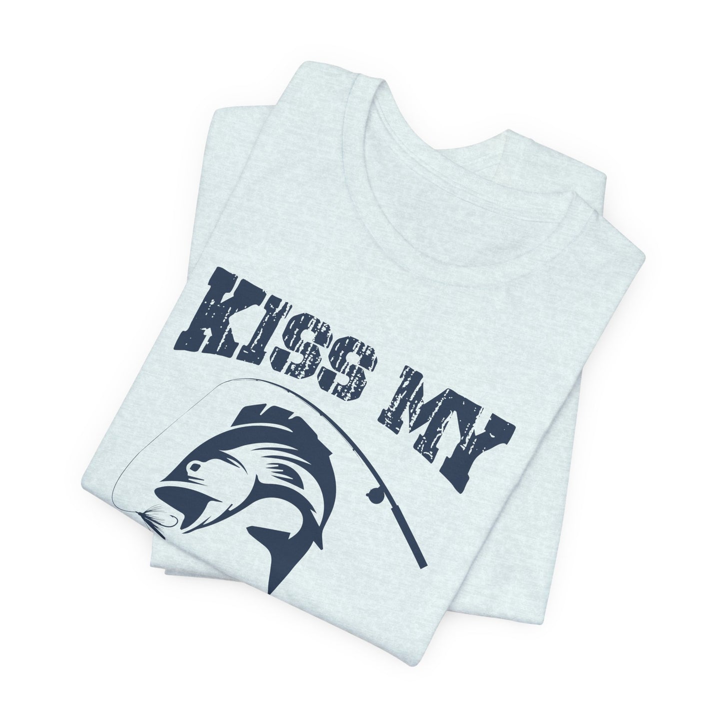 Fishing:  Kiss My Bass - Unisex Jersey Short Sleeve Tee