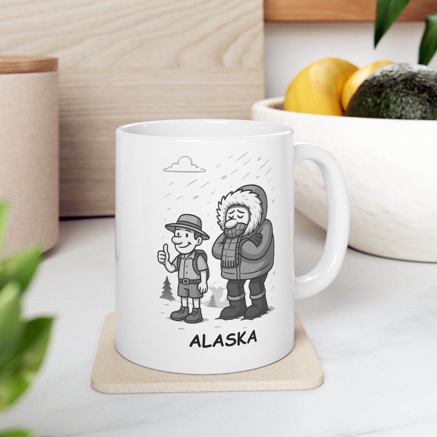 "Alaska: Come for the adventure, stay because you can’t escape the cold." Coffee Mug - 13060
