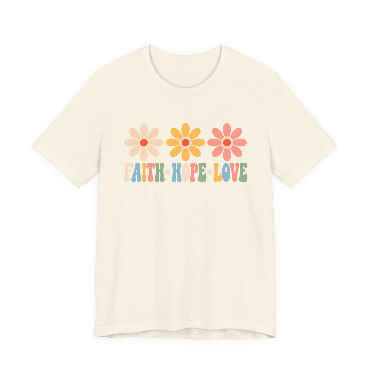 Faith Hope Love Floral T-Shirt,  Retro Flower Graphic Tee - 14979