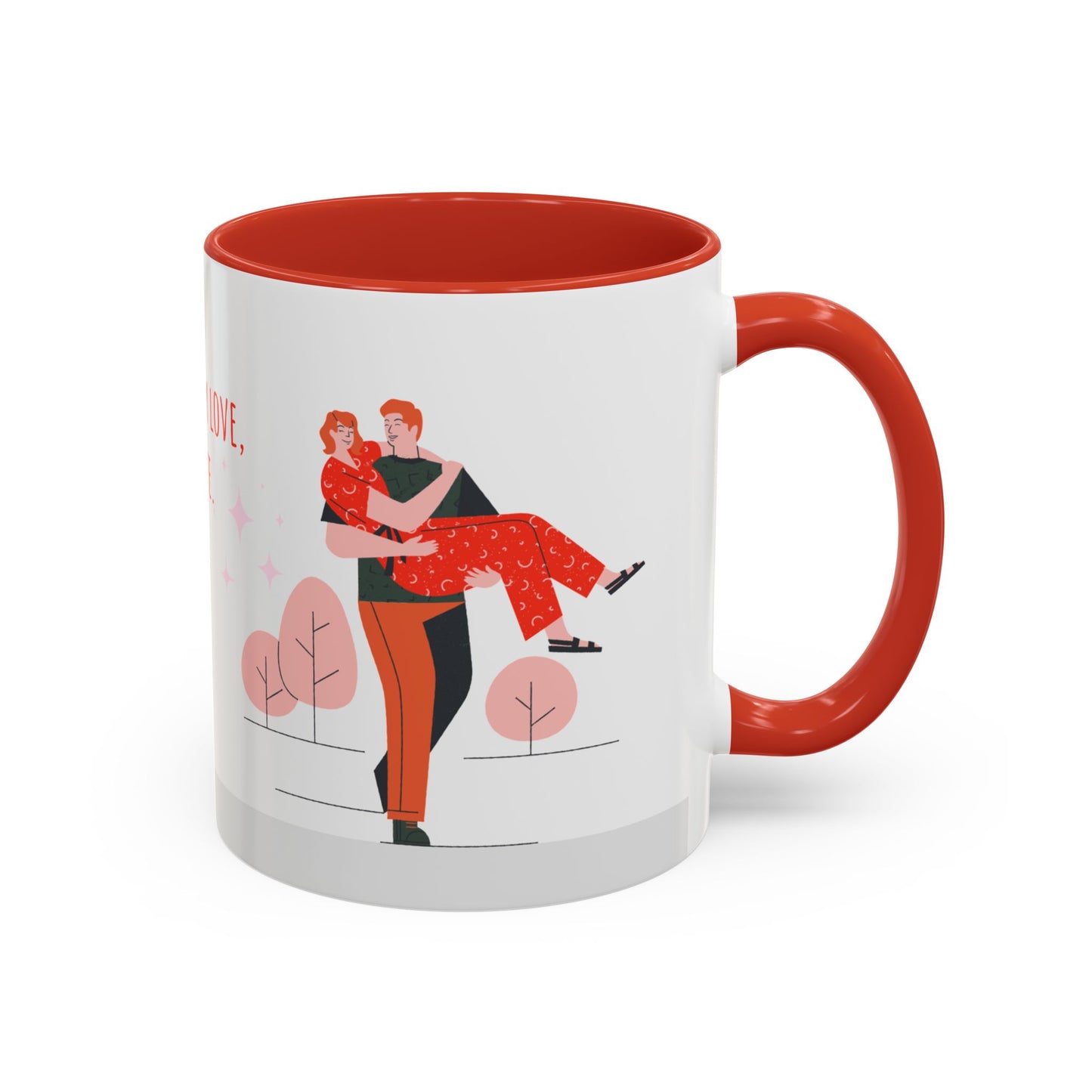 You Are My Love,  My Life - Accent Coffee Mug (11, 15oz) - 11135