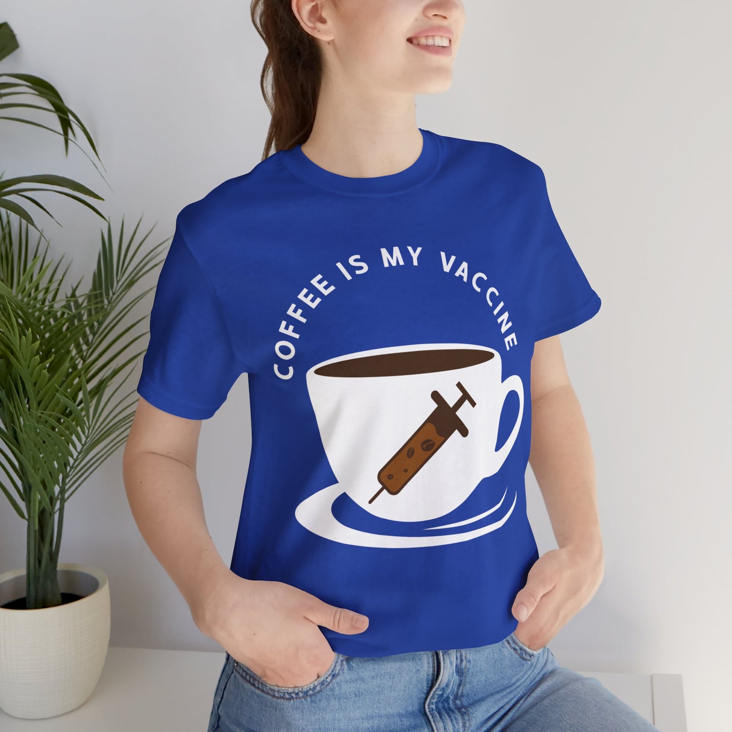 Coffee Is My Vaccine - Unisex Jersey Short Sleeve Tee