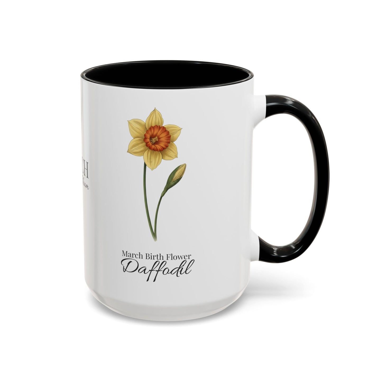 March Daffodil Coffee Mug – Born in March, Made to Bloom | March Birth Flower Gift - 14731