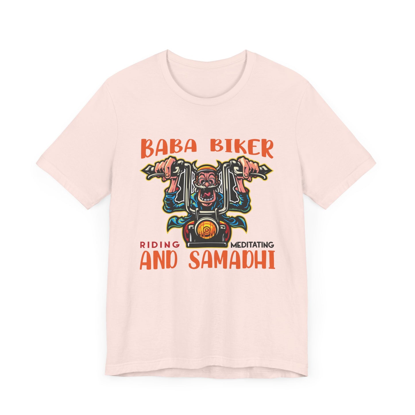 Baba Biker, Riding, Meditating and Samadhi - Unisex Jersey Short Sleeve Tee - 13590
