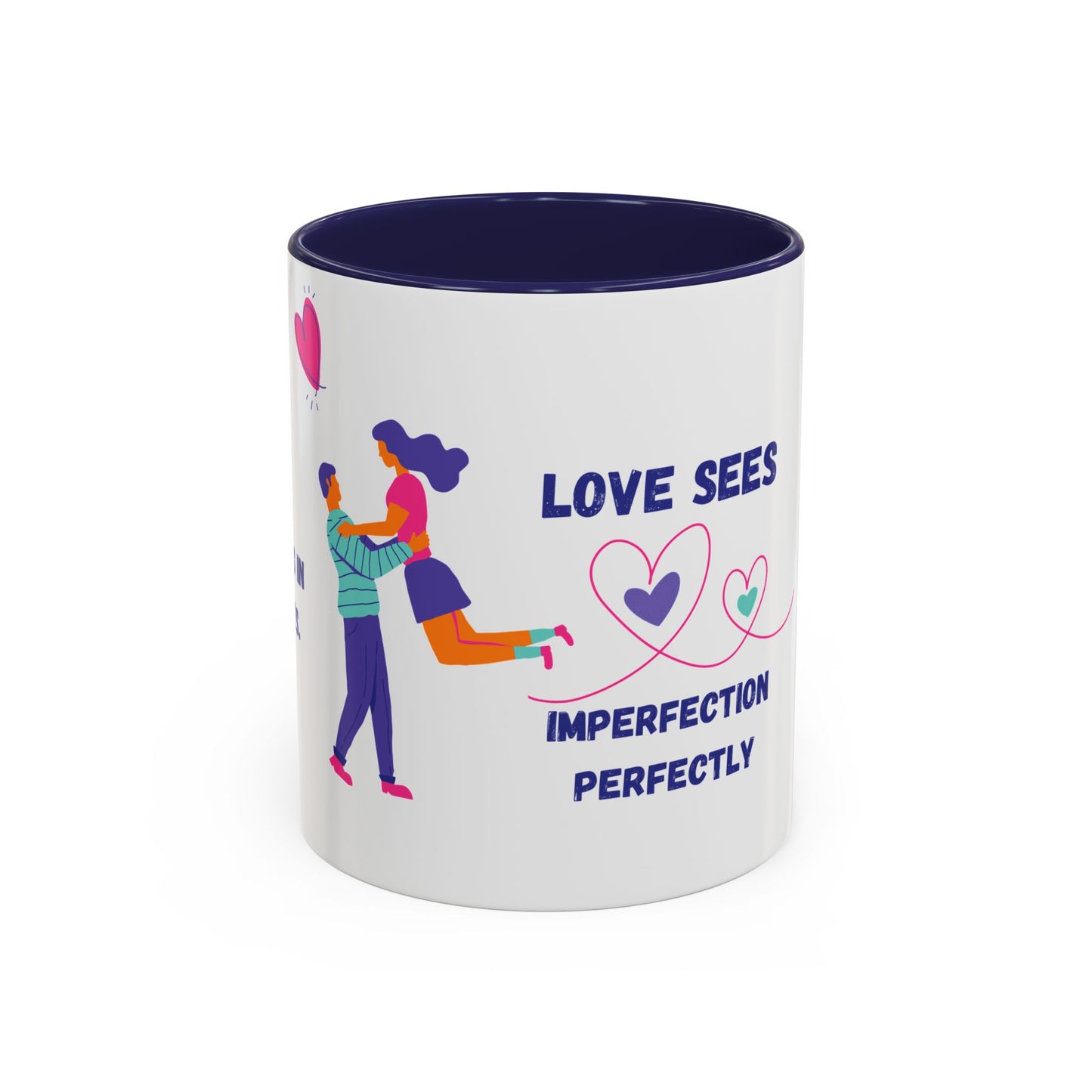 Love Sees Imperfection Perfectly. - Accent Coffee Mug (11, 15oz) - 11560