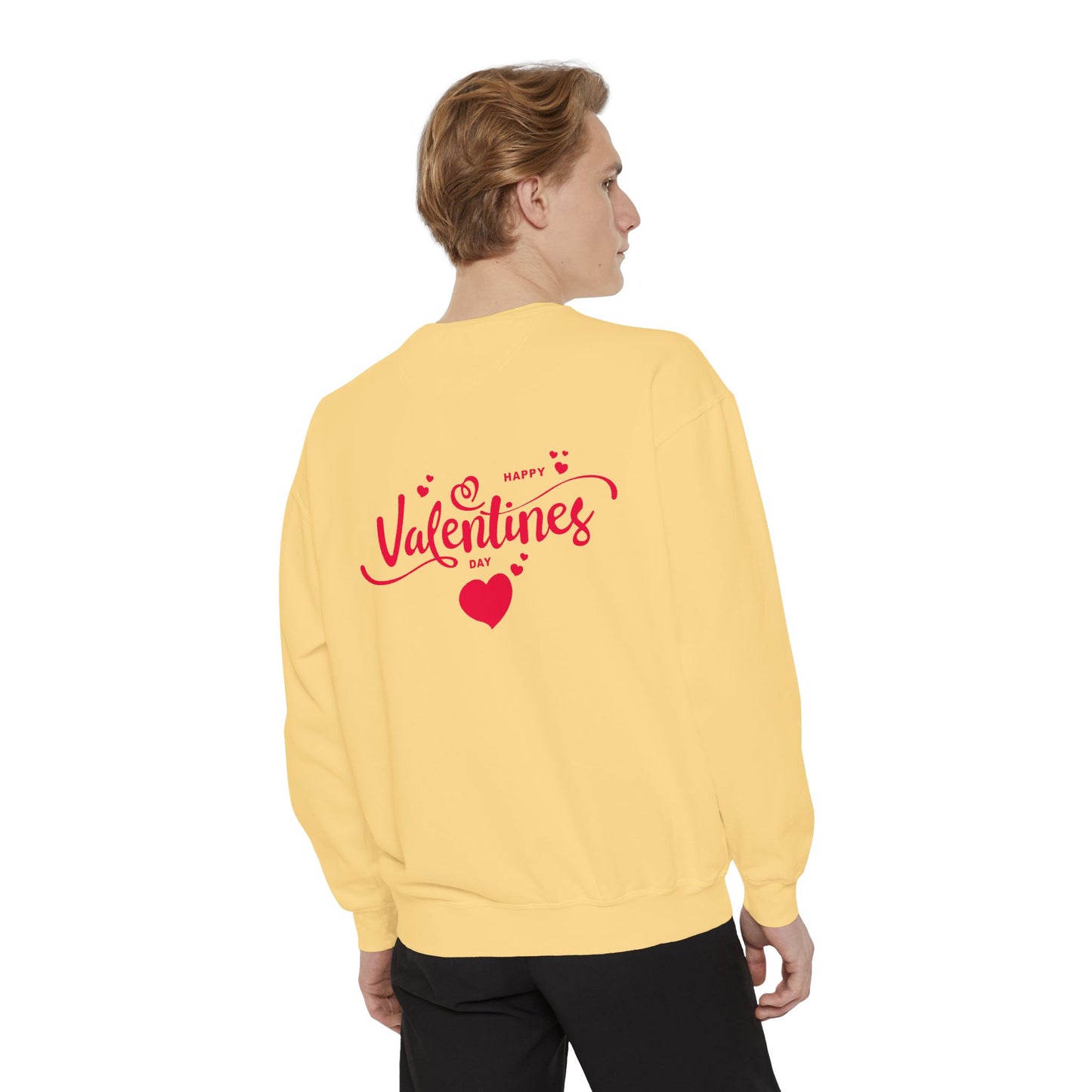 Happy Valentine's Day - Unisex Garment-Dyed Sweatshirt - 11426