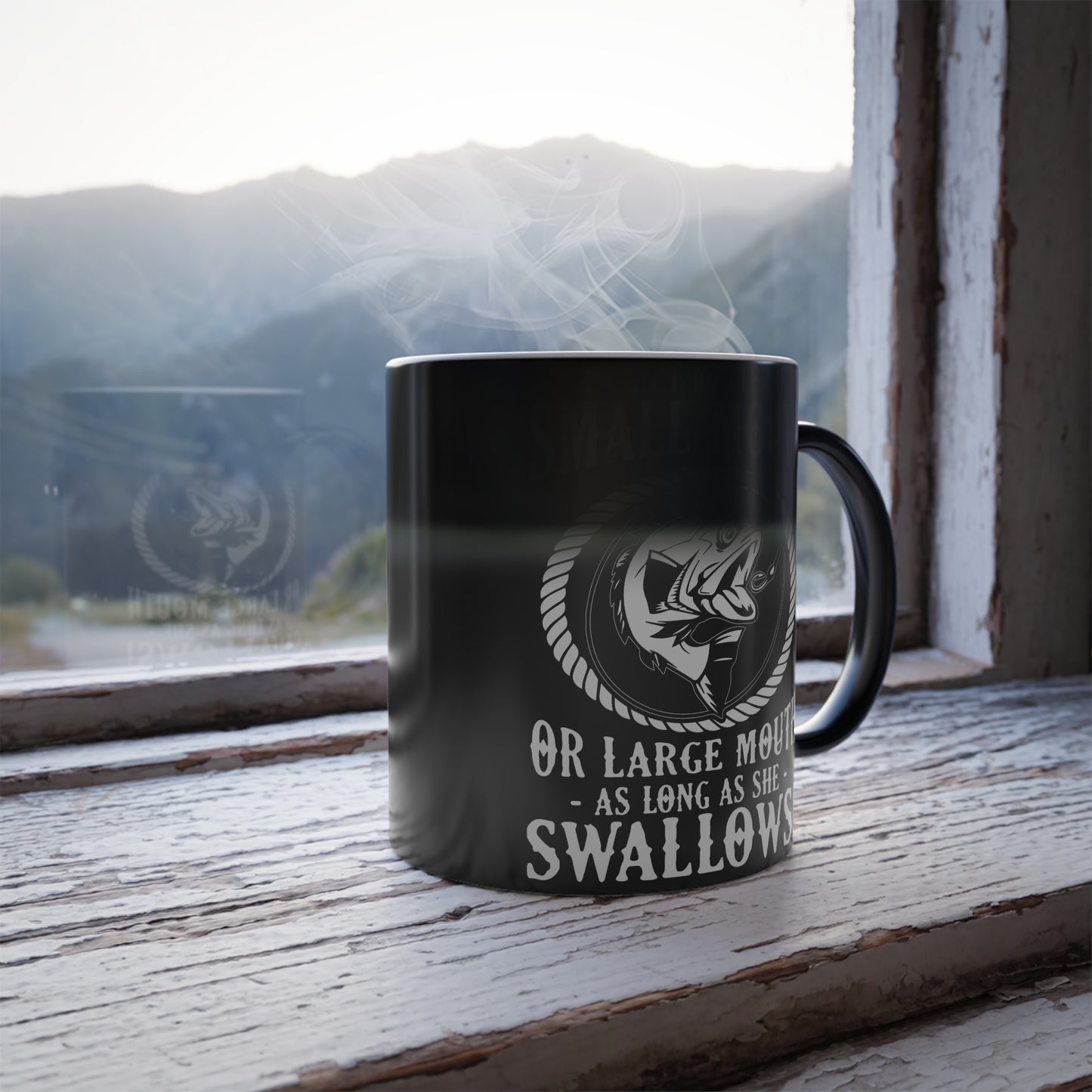 It Doesn't Matter If It's Small Mouth or Large Mouth As Long As She Swallows - Color Morphing Mug, 11oz - 14090