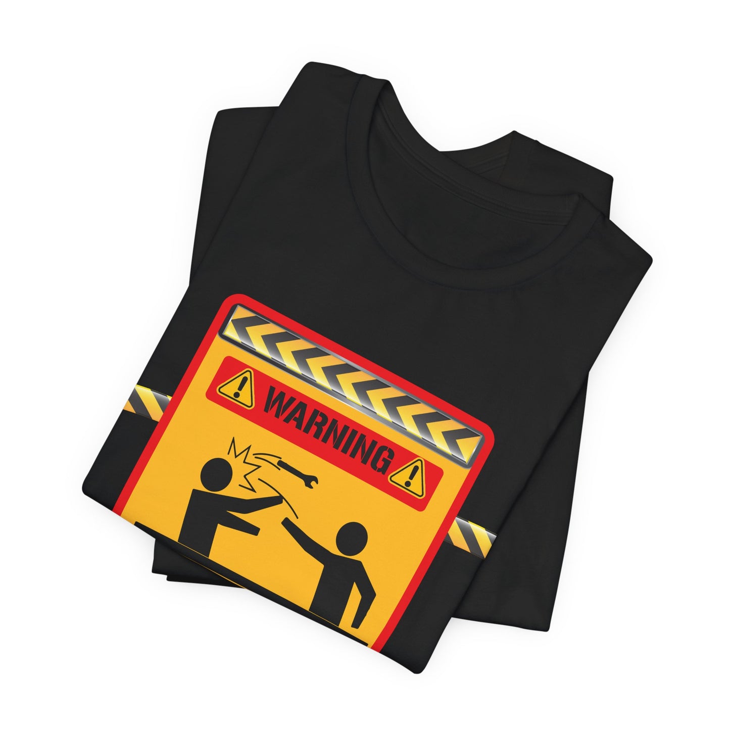 Engineer: Warning, To Avoid Injury, Don't Tell How To Do My Job - Jersey Short Sleeve Tee - 13584
